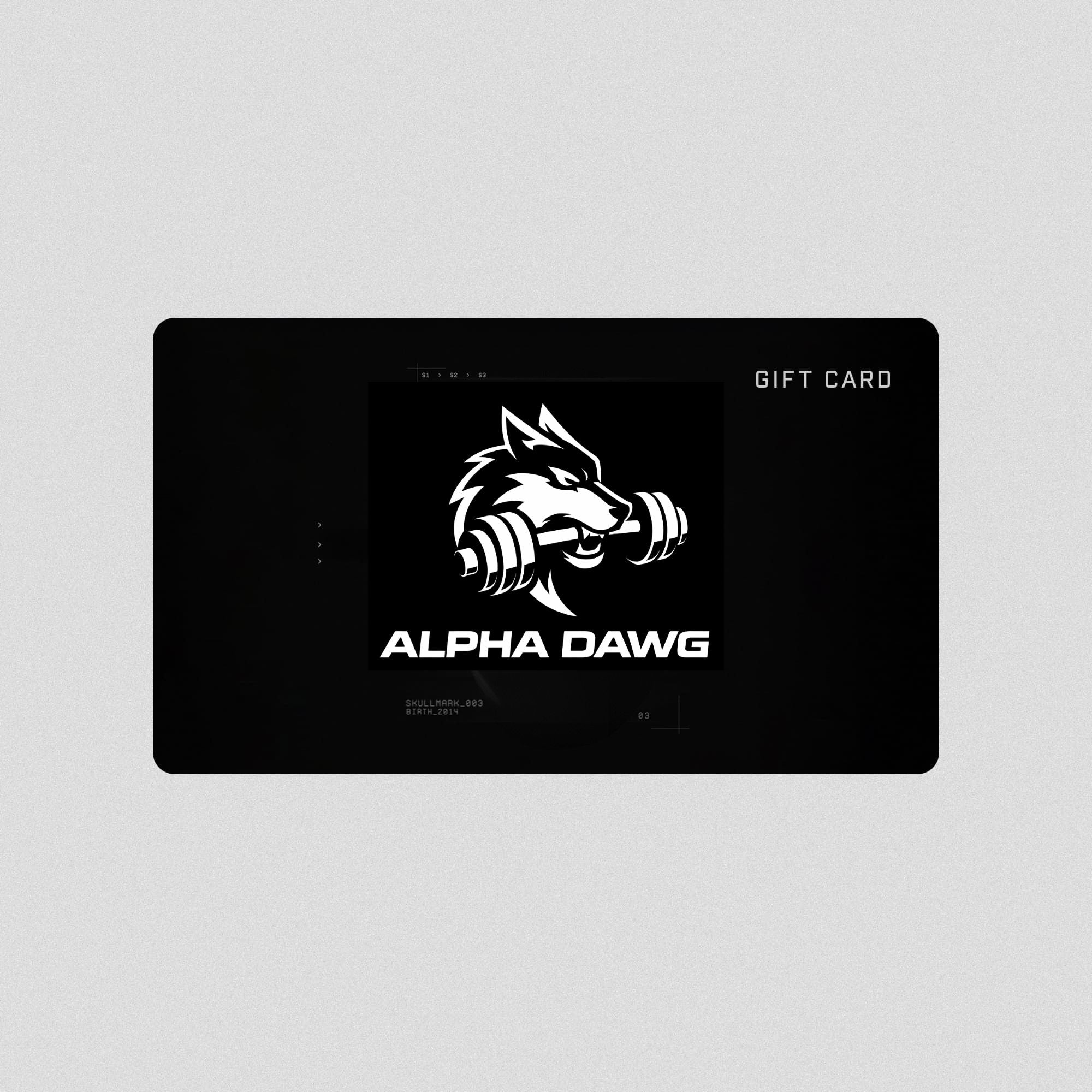 Alpha Dawg e-Gift Card